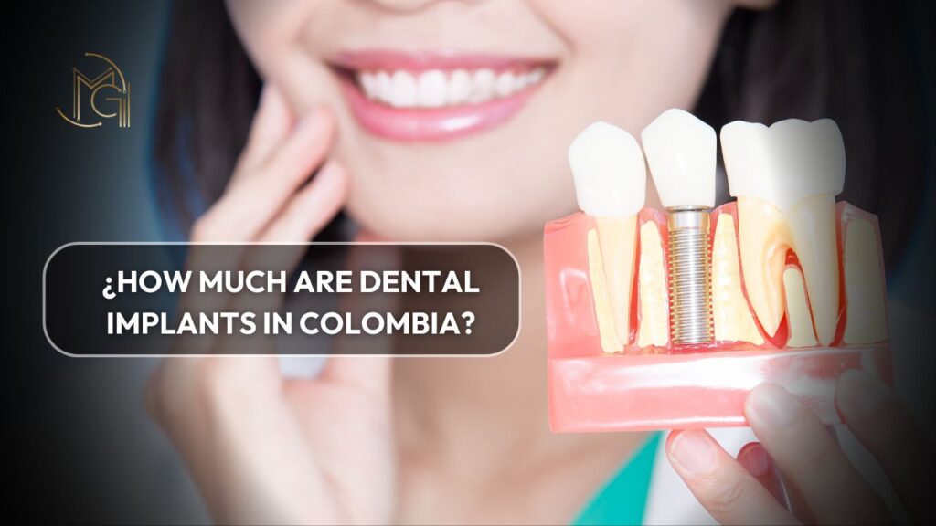 ¿how much are dental implants in colombia?