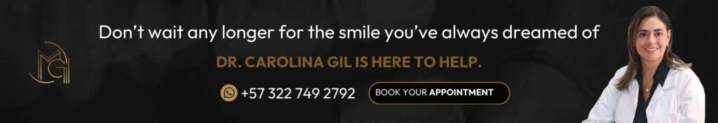 smile makeover in Colombia -Dra. Carolina Gil Maxilofacial
