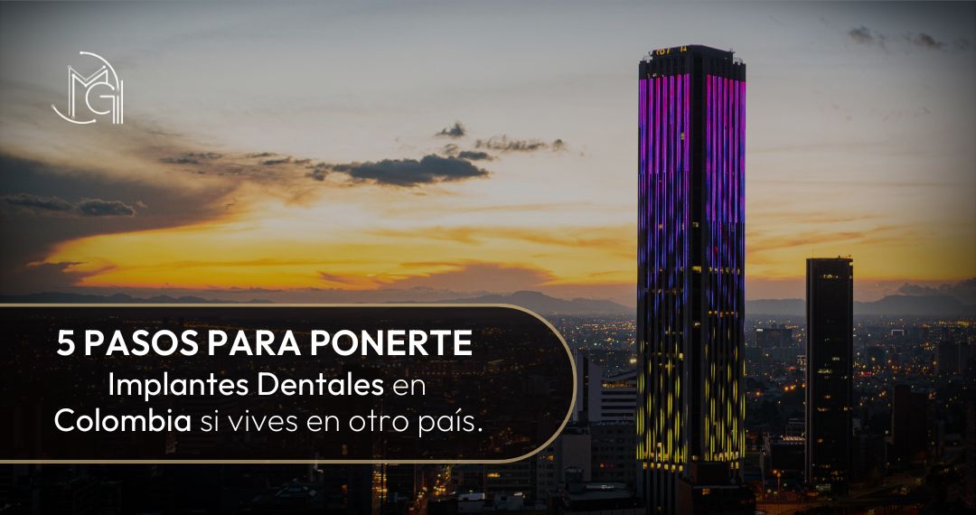 Implantes dentales en Colombia paso a paso - Dra. Carolina Gil - Odontóloga en Bogotá