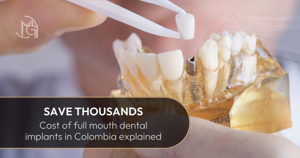 Cost of full mouth dental implants in Colombia - Dr. Carolina Gil