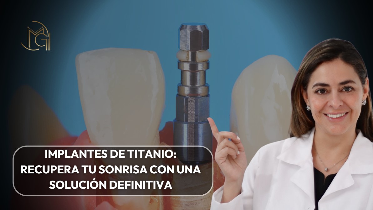 Implantes de titanio-Dra. Carolina Gil