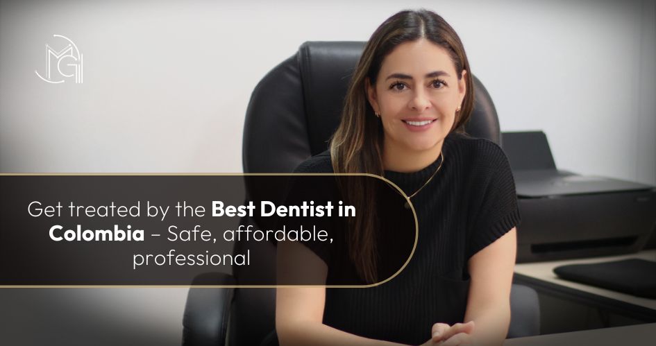 Best dentist in Bogota Colombia - Dra- María Carolina Gil