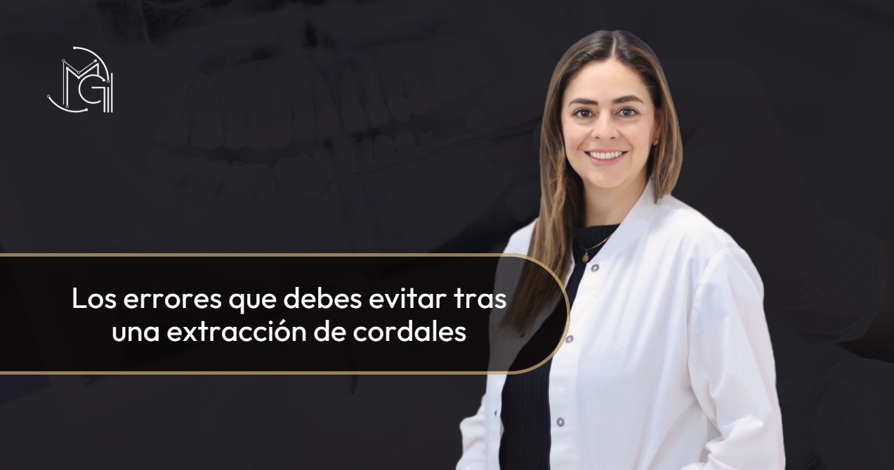 Errores que debes evitar tras una extracción de cordales-Dra. Carolina Gil