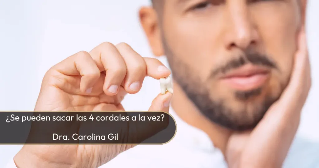 Se pueden sacar las 4 cordales a la vez - Dra. Carolina Gil - Bogotá, Colombia