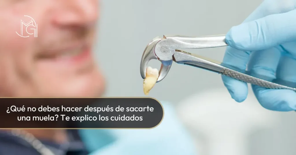 Si me saco una muela qué no puedo hacer- Dra. Carolina Gil en Bogotá